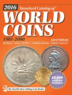 Standard Catalog Of World Coins 1901-2000: 2016