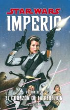 Star Wars Imperio Nº4: El Corazon De La Rebelion