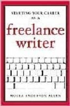 Starting Your Career As A Freelance Writer