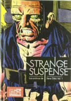 Strange Suspense. Los Archivos De Steve Ditko Vol. 1