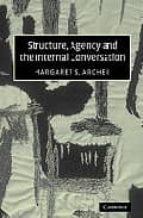 Structure, Agency And The Internal Conversation PDF