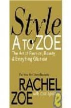 Style A To Zoe Everything Glamour