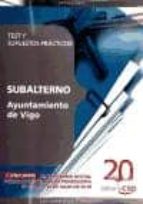 Subalterno Ayuntamiento De Vigo. Test Y Supuestos Practicos