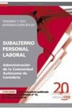 Subalterno Personal Laboral De La Administracion De La Comunidad Autonoma De Cantabria. Temario Y Test Materias Especificas