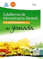 Subalternos De Administración General Del Ayuntamiento De Granada. Test