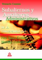 Subalternos Y Auxiliares Administrativos De La Universidad Del Pa Is Vasco-euskal Herriko Unibertsitatea Temario Comun