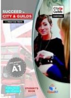 Succeed In City & Guilds - A1 5 Practice Tests - Sb