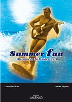 Summer Fun: Historia De La Musica Surf PDF