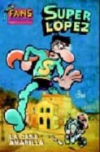 Super Lopez Nº 46: La Casa Amarilla PDF