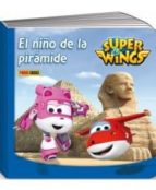 Super Wings: Libro Carton - El Niño De La Piramide