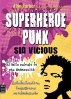 Superheroe Punk: Sid Vicious