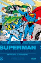 Superman Y La Liga De La Justicia : Antes Del Juicio Final