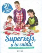 Superxefs A La Cuina - 50 Plats De Nadal I Hivern PDF
