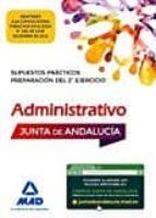 Supuestos Practicos De Administrativo De La Junta De Andalucia: Preparacion Del 2º Ejercicio PDF