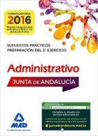 Supuestos Practicos De Administrativos De La Junta De Andalucia. Preparacion Del 2º Ejercicio PDF