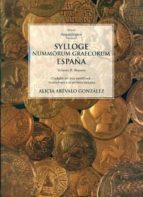 Sylloge Nummorum Graecorum España : Ciudades D El Area Meridional. Acuñaciones Con Escritura Indigena