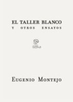 Taller Blanco Y Otros Ensayos PDF