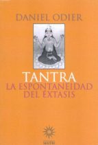 Tantra: La Espontaneidad Del Extasis PDF
