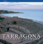 Tarragona Patrimonio Humano