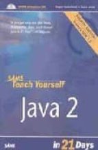 Teach Yourself: Java 2 In 21 Days