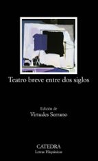 Teatro Breve Entre Dos Siglos: Antologia PDF