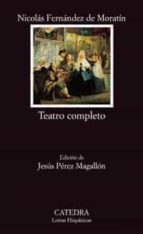 Teatro Completo: La Petimetra; Lucrecia; Hormesinda; Guzman El Bueno