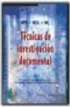 Tecnicas De Investigacion Documental: Manual Para La Elaboracion De Tesis, Monografias, Ensayos E Informes Academicos PDF