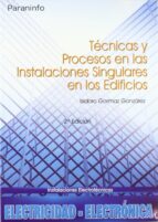 Tecnicas Y Procesos En Las Instalaciones Singulares En Los Edificios PDF