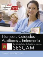 Tecnico/a En Cuidados Auxiliares De Enfermeria Servicio De Salud De Castilla-la Mancha . Temario Específico