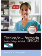 Técnico/a En Farmacia. Servicio Gallego De Salud . Simulacros De Examen