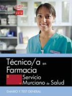 Tecnico/a En Farmacia Servicio Murciano De Salud: Temario Y Test General