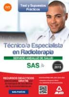 Técnico/a Especialista En Radioterapia Del Servicio Andaluz De Salud.test Y Supuestos Prácticos.