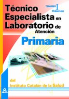 Tecnico Especialista En Laboratorio De Atencion Primaria Del Inst Ituto Catalan De La Salud: Temario