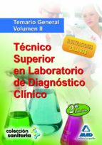 Tecnico Superior En Laboratorio De Diagnostico Clinico. Temario G Eneral. Volumen Ii
