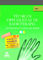 Tecnicos Especialistas De Radioterapia Del Servicio Canario De Sa Lud: Test