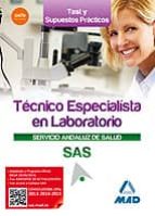 Técnicos Especialistas En Laboratorio Del Servicio Andaluz De Salud. Test Y Casos Prácticos