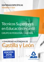 Técnicos Superiores En Educación Infantil De La Administración De Castilla Y León (grupo Iii Personal Laboral De La Junta De