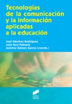Tecnologias De La Comunicacion Y La Informacion Aplicadas A La Educacion
