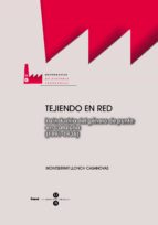 Tejiendo En Red. La Industria Del Genero De Punto En Cataluña PDF
