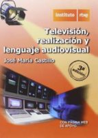Television, Realizacion Y Lenguaje Audiovisual PDF