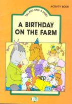 Tell And Sing A Story: A Birthday On The Farm - Pupil S Book
