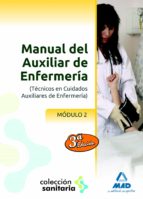 Temario Oposiciones Manual Del Auxiliar De Enfermeria. Modulo Ii