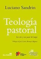 Teologia Pastoral: Lo Vio Y No Paso De Largo