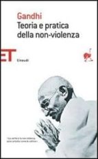 Teoria E Pratica Della Non-violenza.