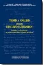 Teoria Y Analisis De Los Discursos Literarios: Estudios En Homena Je Al Profesor Ricardo Senabre Sempere