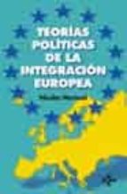 Teorias Politicas De La Integracion Europea PDF