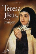 Teresa De Jesus, Esa Mujer