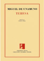 Teresa: Rimas De Un Poeta Desconocido, Presenadas Y Representado Por Miguel De Unamuno