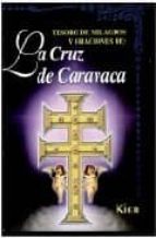 Tesoro De Milagros Y Oraciones De La Cruz De Caravaca