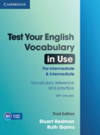 Test Your English Vocabulary In Use. Pre-intermediate & Intermedi Ate 2nd Ed.